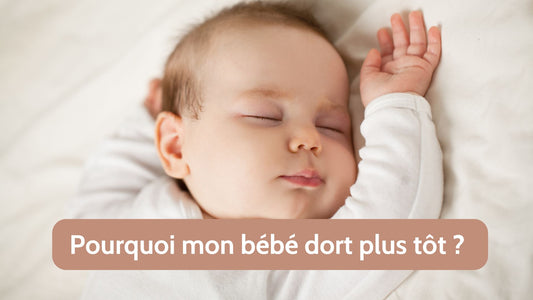 Pourquoi mon bébé dort plus tôt qu’avant ?