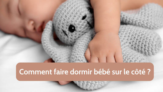 Comment faire dormir bébé sur le côté ?